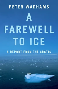 A Farewell to Ice: Report from the Arctic