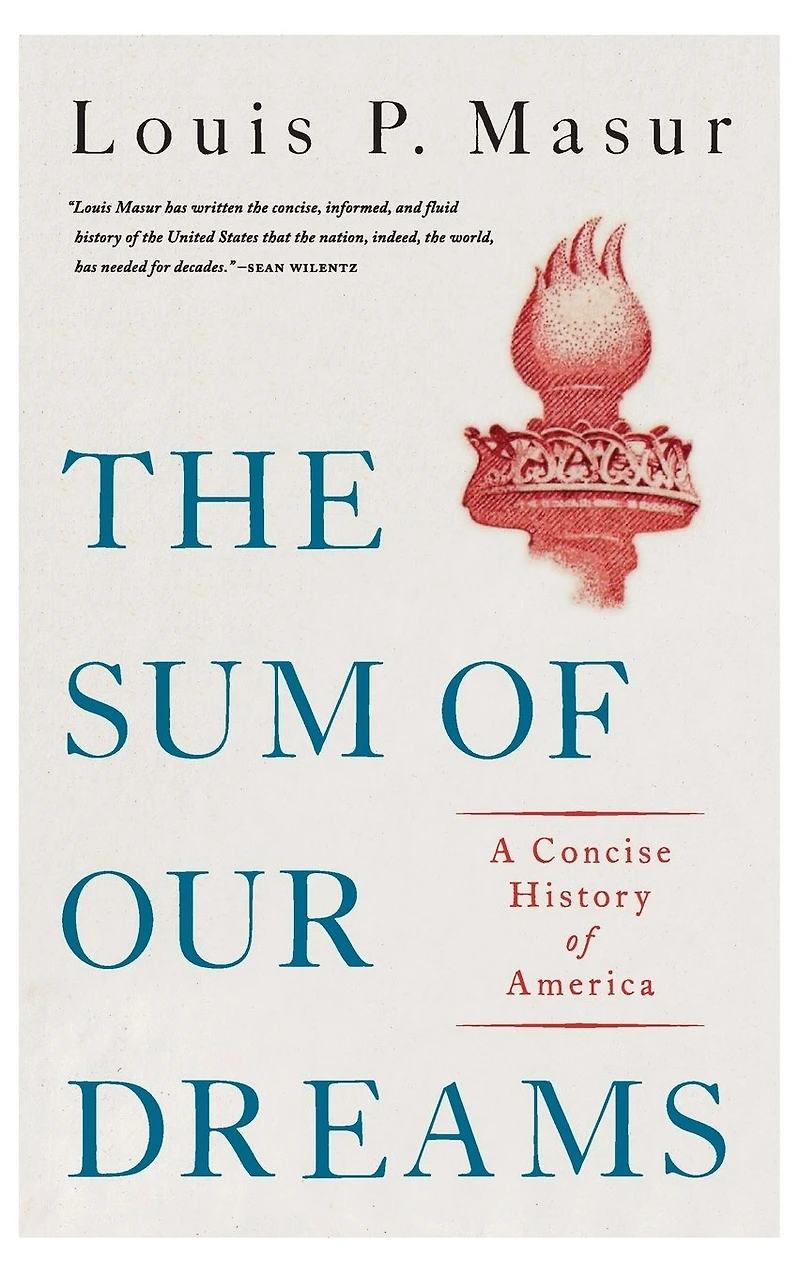 The Sum of Our Dreams: A Concise History America