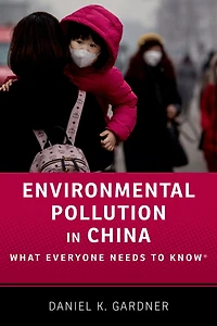 Environmental Pollution China: What Everyone Needs to Know®