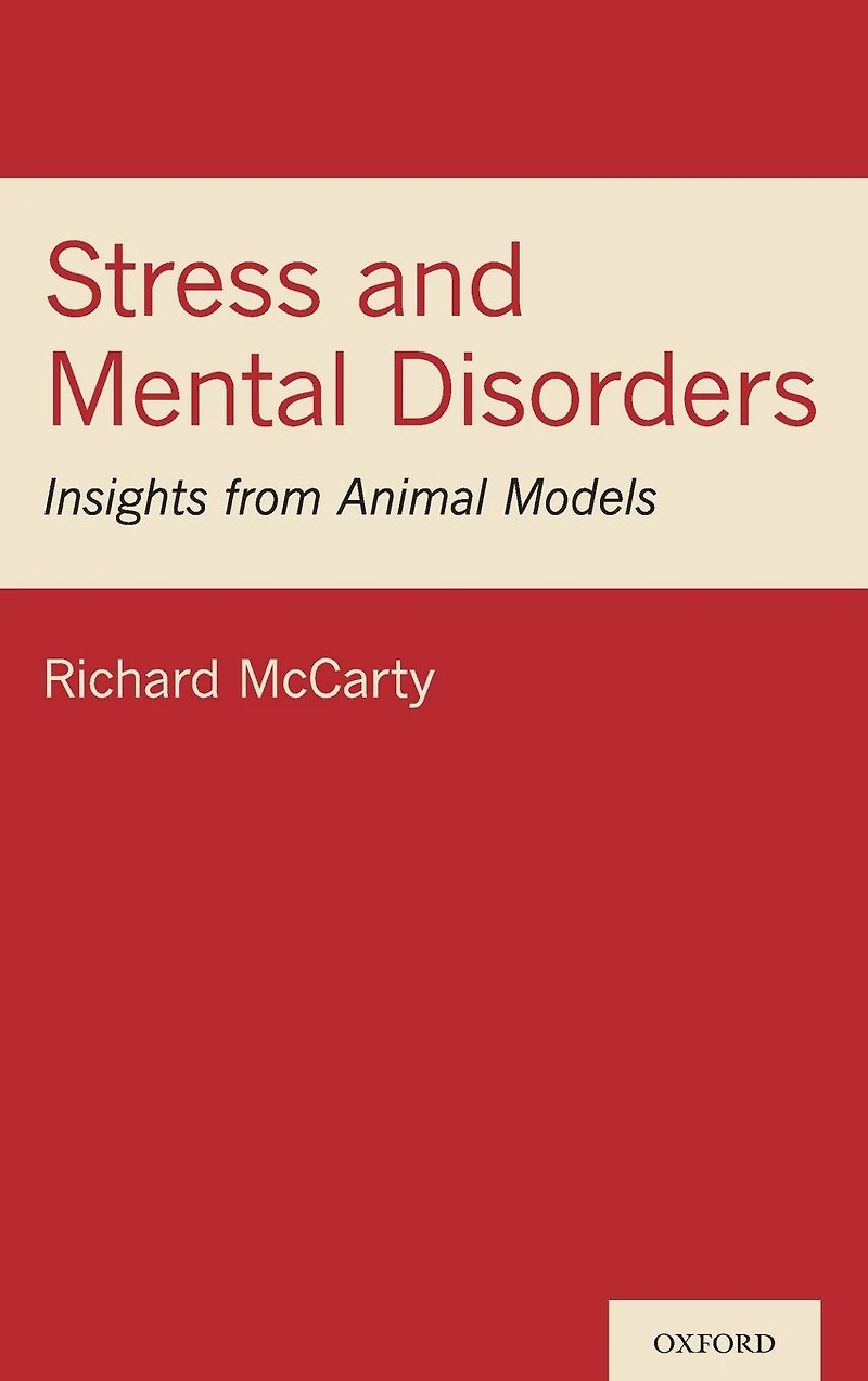 Stress and Mental Disorders: Insights from Animal Models