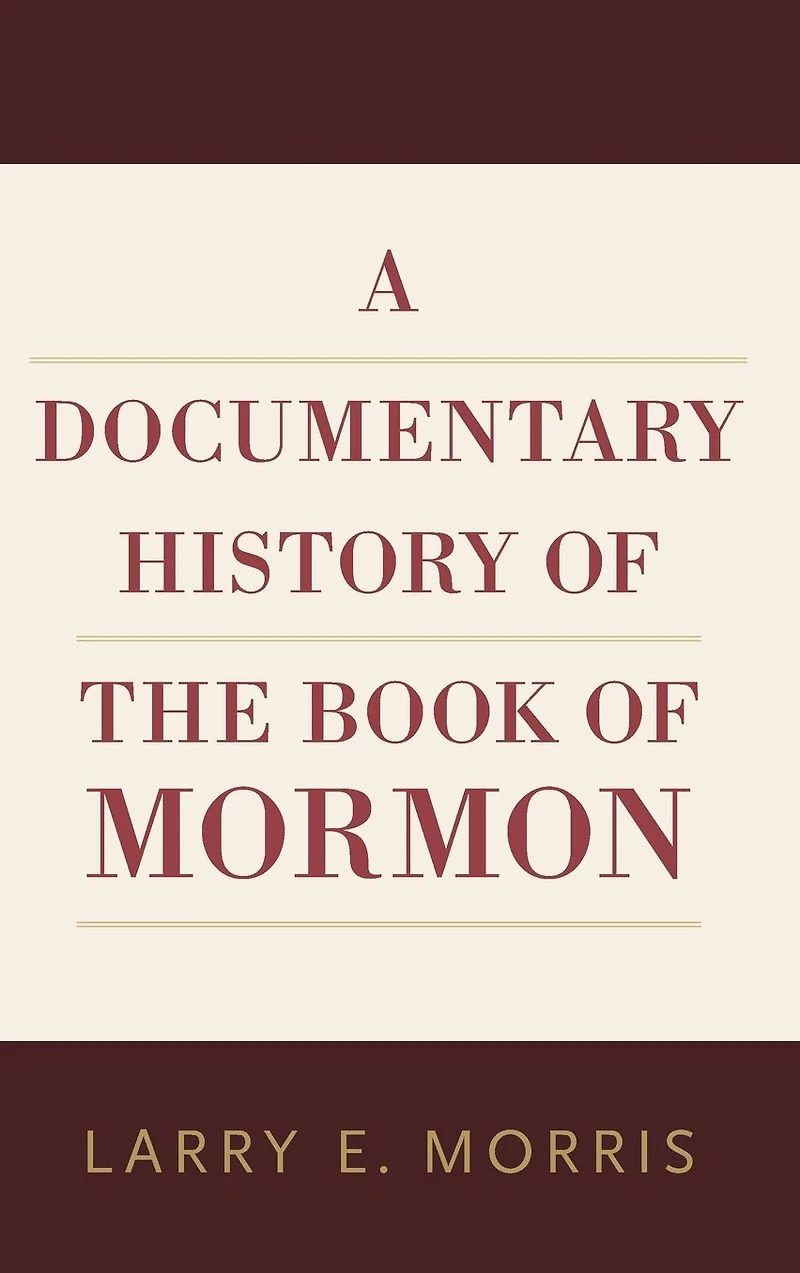 A Documentary History of the Book Mormon