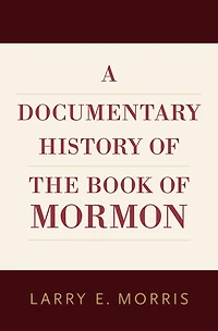 A Documentary History of the Book Mormon