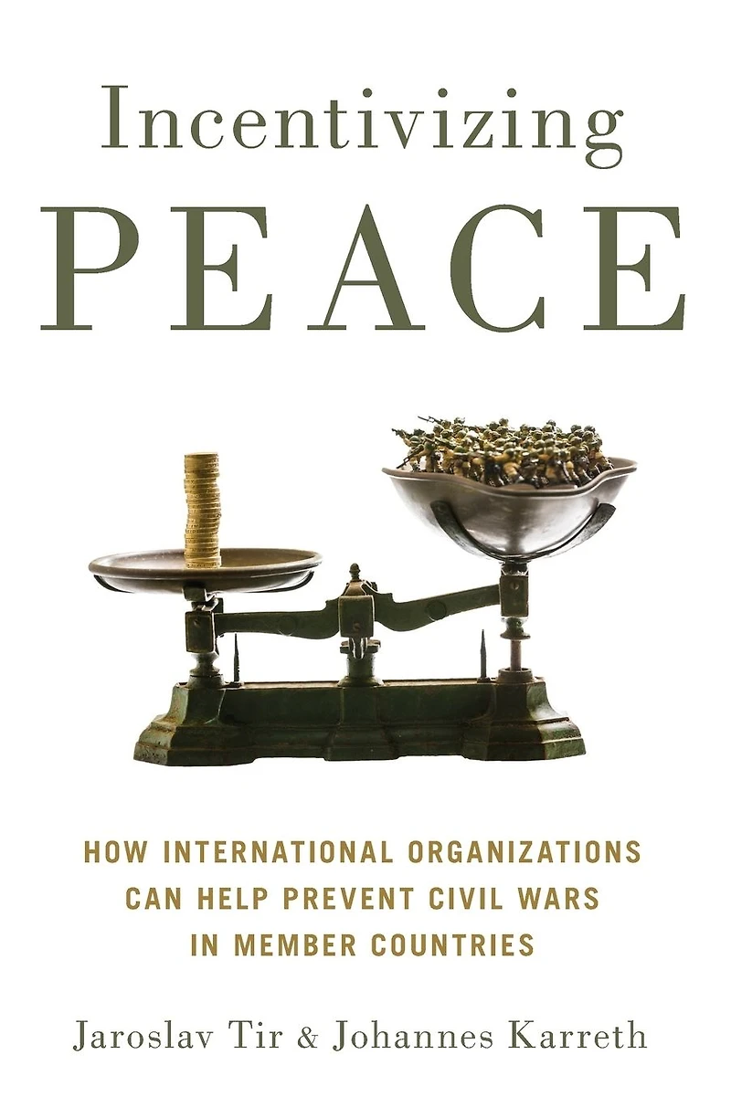 Incentivizing Peace: How International Organizations Can Help Prevent Civil Wars Member Countries