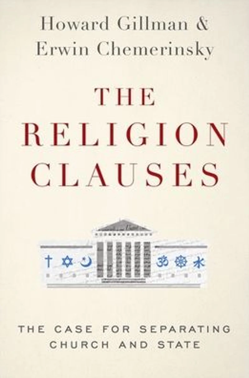 The Religion Clauses: Case for Separating Church and State