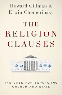 The Religion Clauses: Case for Separating Church and State