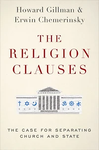 The Religion Clauses: Case for Separating Church and State