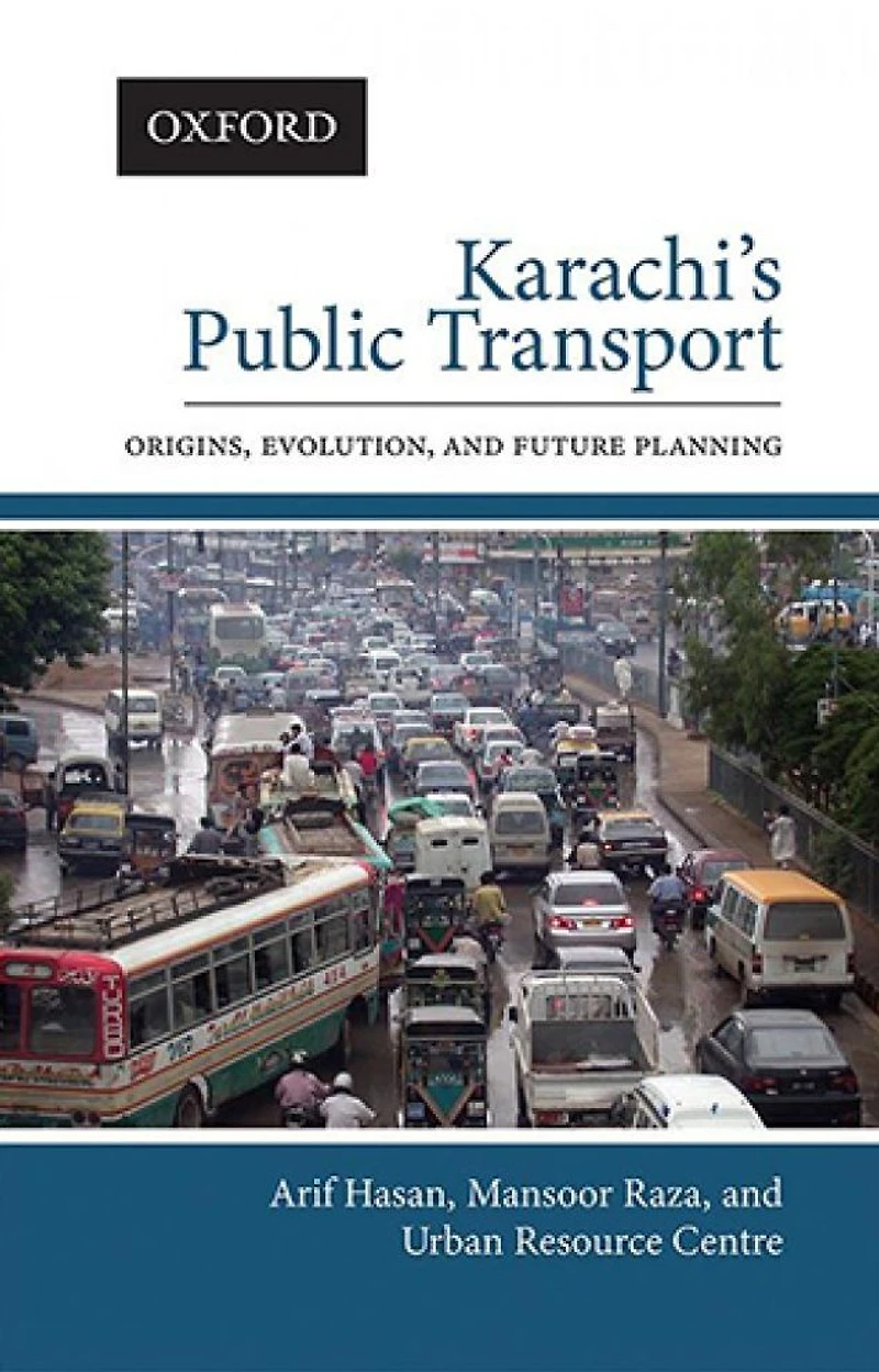 Karachis Public Transport: Origins, Evolution, and Future Planning