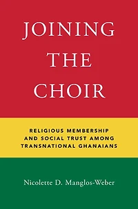 Joining the Choir: Religious Membership and Social Trust Among Transnational Ghanaians