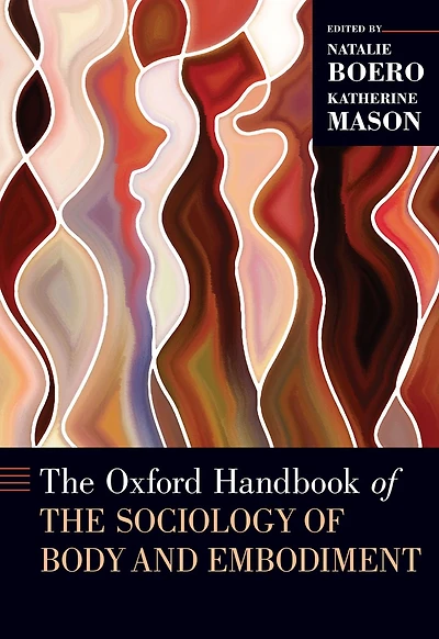 the Oxford Handbook of Sociology Body and Embodiment
