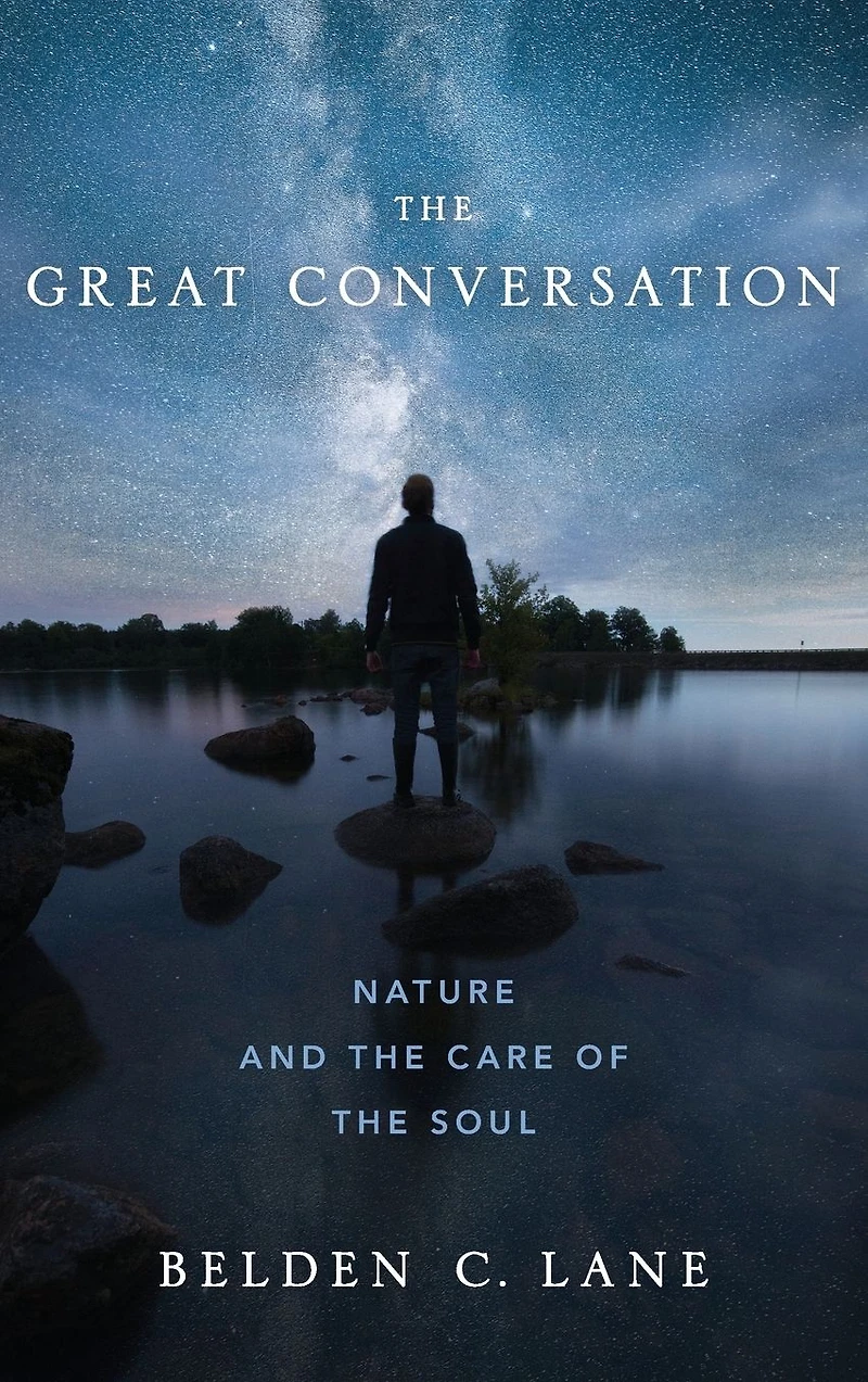 the Great Conversation: Nature and Care of Soul