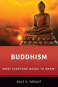 Buddhism: What Everyone Needs to Know®