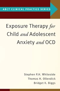Exposure Therapy for Child and Adolescent Anxiety OCD
