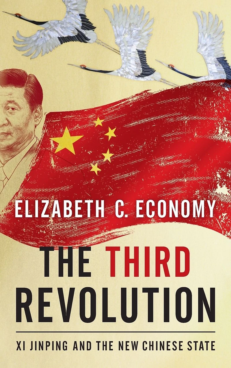 the Third Revolution: Xi Jinping and New Chinese State