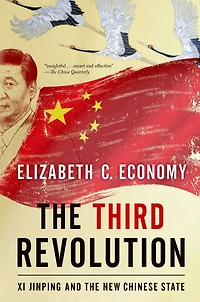 the Third Revolution: Xi Jinping and New Chinese State