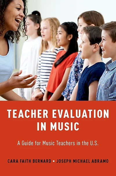 Teacher Evaluation Music: A Guide for Music Teachers the U.S.