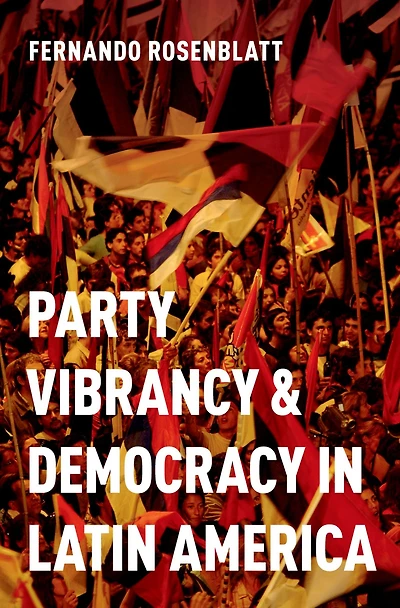 Party Vibrancy and Democracy Latin America