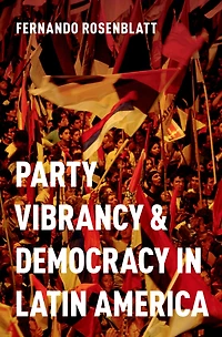 Party Vibrancy and Democracy Latin America