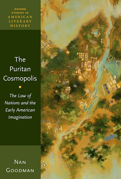 the Puritan Cosmopolis: Law of Nations and Early American Imagination