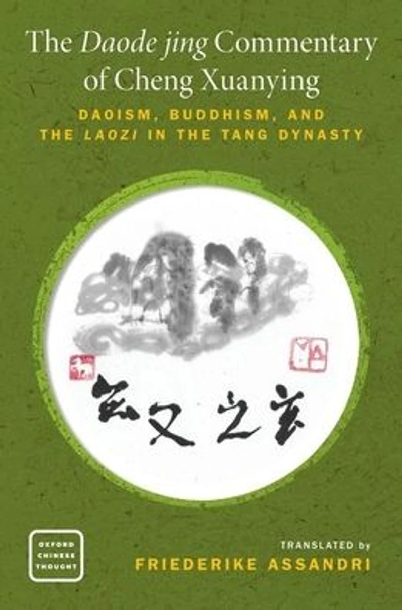 the Daode jing Commentary of Cheng Xuanying: Daoism, Buddhism, and Laozi Tang Dynasty