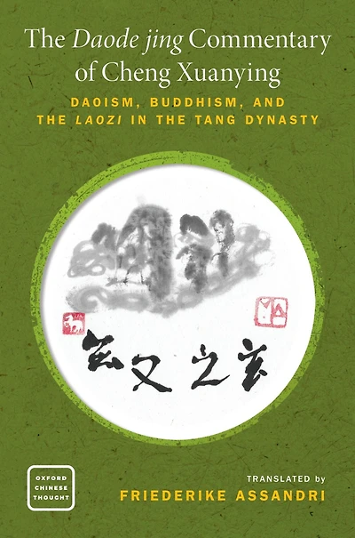 the Daode jing Commentary of Cheng Xuanying: Daoism, Buddhism, and Laozi Tang Dynasty