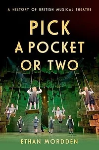 Pick A Pocket Or Two: History of British Musical Theatre