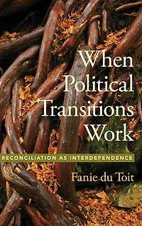 When Political Transitions Work: Reconciliation as Interdependence