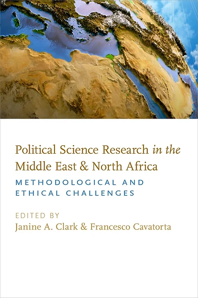 Political Science Research the Middle East and North Africa: Methodological Ethical Challenges