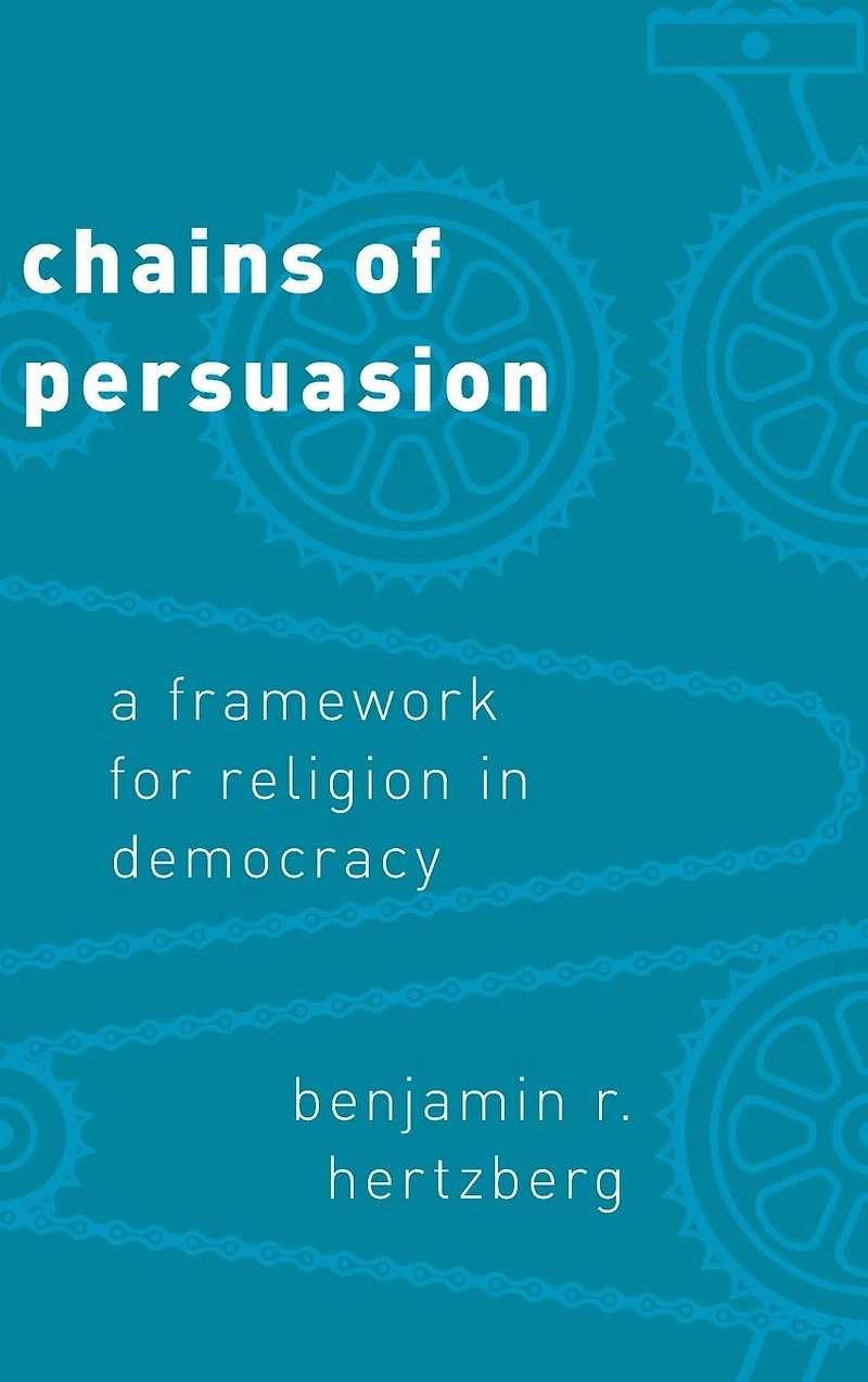 Chains of Persuasion: A Framework for Religion Democracy