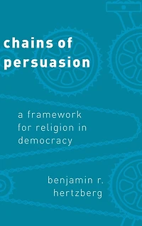 Chains of Persuasion: A Framework for Religion Democracy