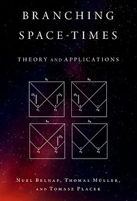 Branching Space-Times: Theory and Applications