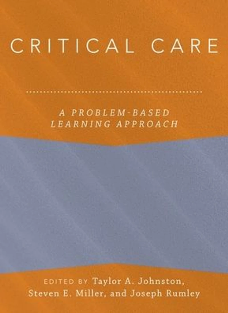 Critical Care: A Problem-Based Learning Approach