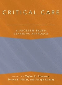 Critical Care: A Problem-Based Learning Approach