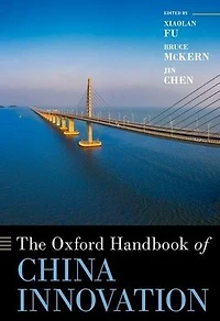 The Oxford Handbook of China Innovation
