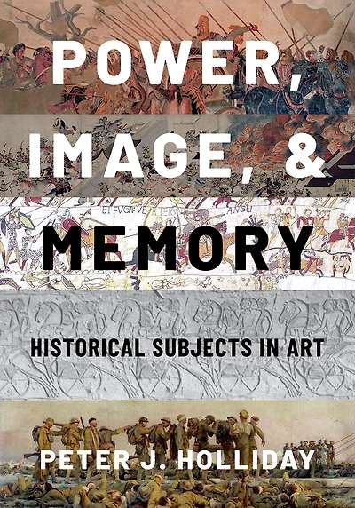 Power, Image, and Memory: Historical Subjects Art