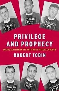 Privilege and Prophecy: Social Activism the Post-War Episcopal Church