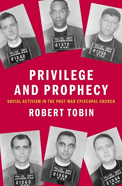 Privilege and Prophecy: Social Activism the Post-War Episcopal Church