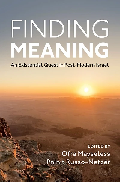 Finding Meaning: An Existential Quest Post-Modern Israel