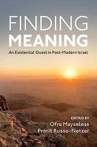Finding Meaning: An Existential Quest Post-Modern Israel