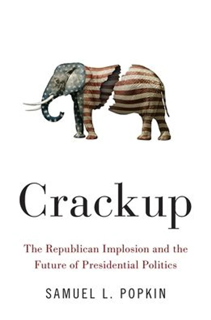 Crackup: the Republican Implosion and Future of Presidential Politics