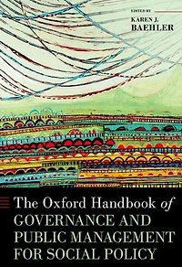 The Oxford Handbook of Governance and Public Management for Social Policy