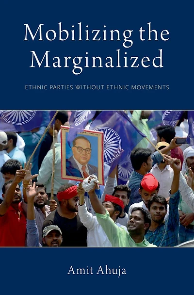 Mobilizing the Marginalized: Ethnic Parties without Movements