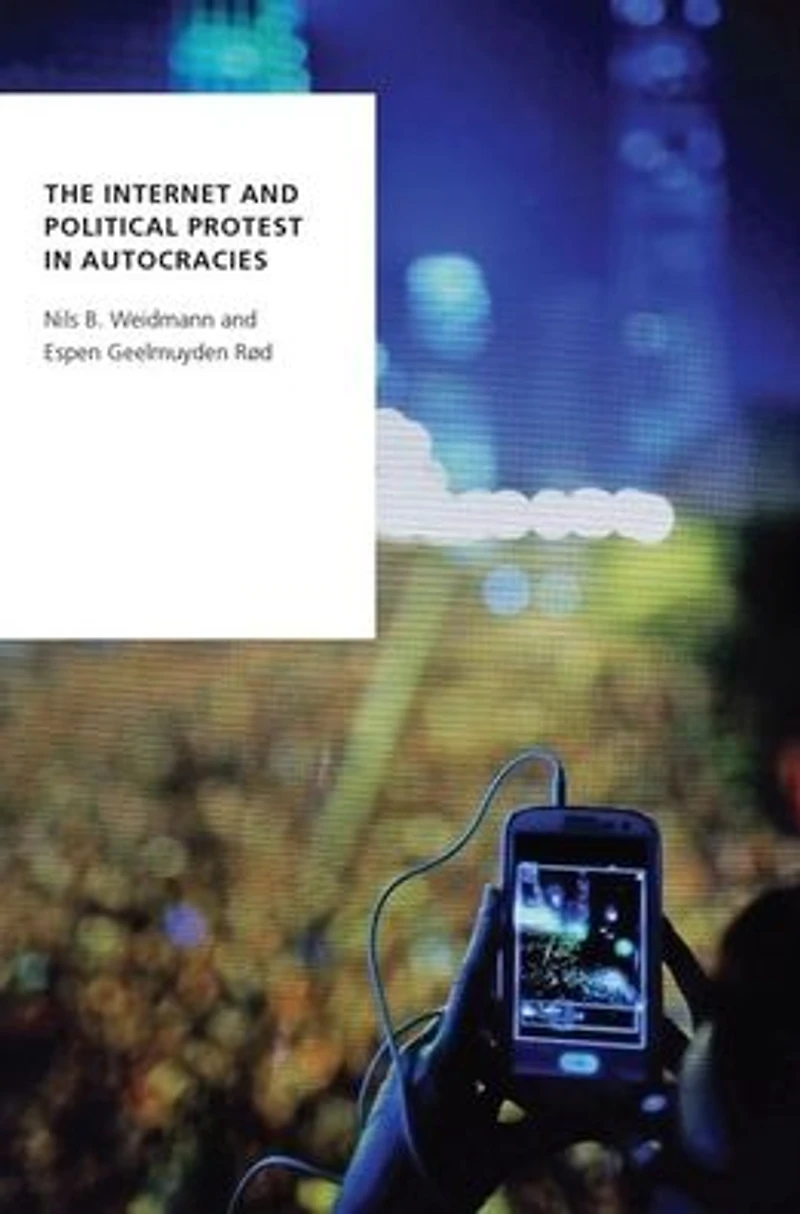 The Internet and Political Protest Autocracies