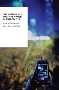The Internet and Political Protest Autocracies