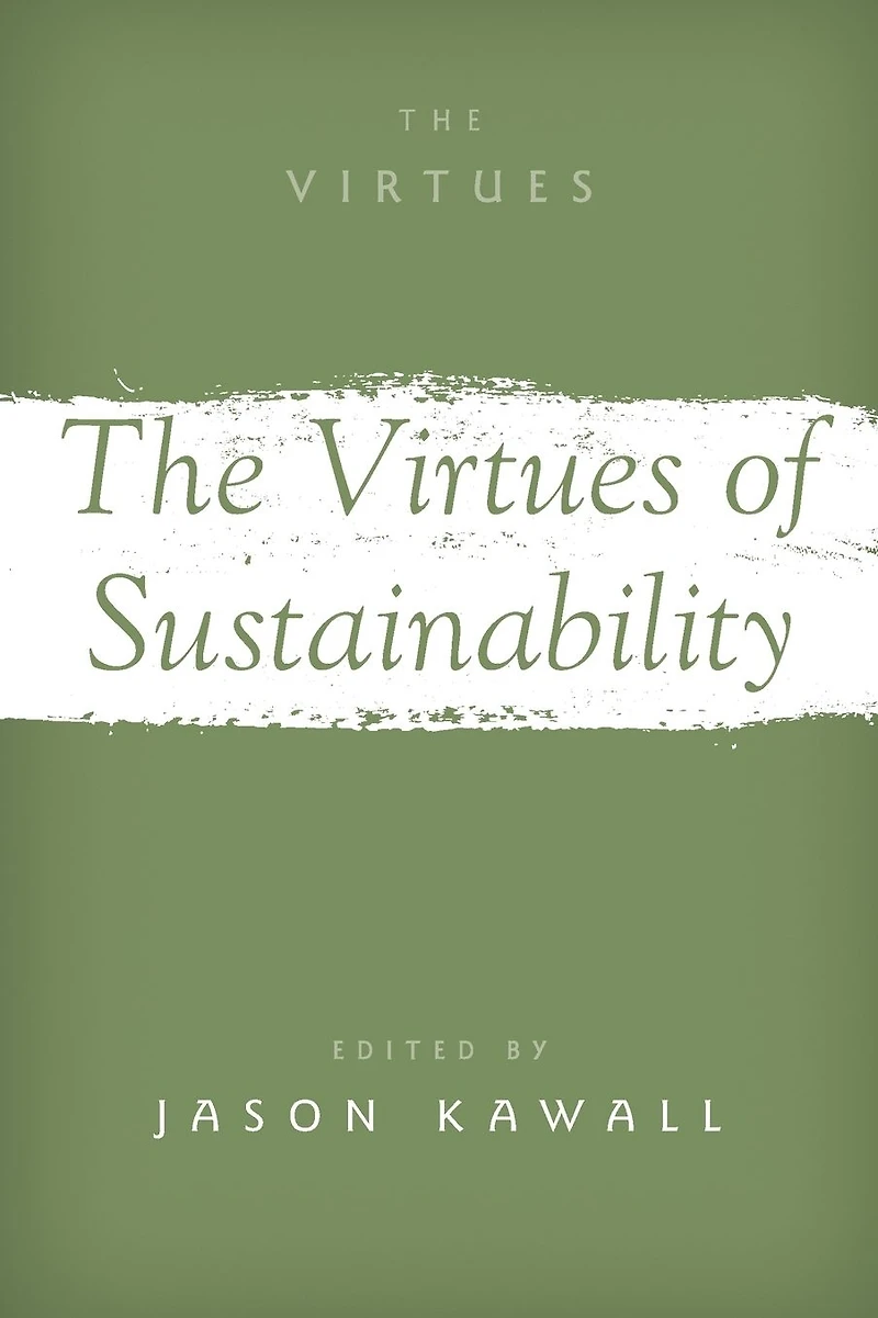 The Virtues of Sustainability