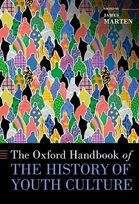 the Oxford Handbook of History Youth Culture
