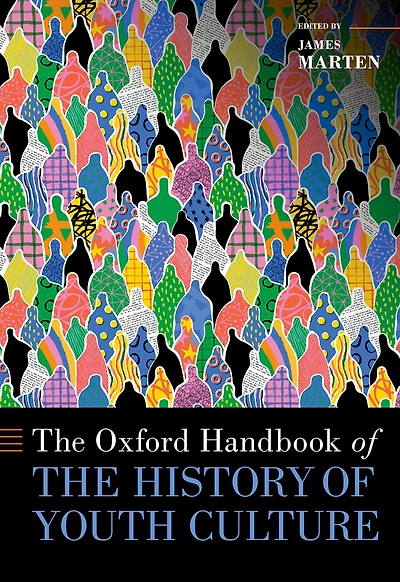 the Oxford Handbook of History Youth Culture
