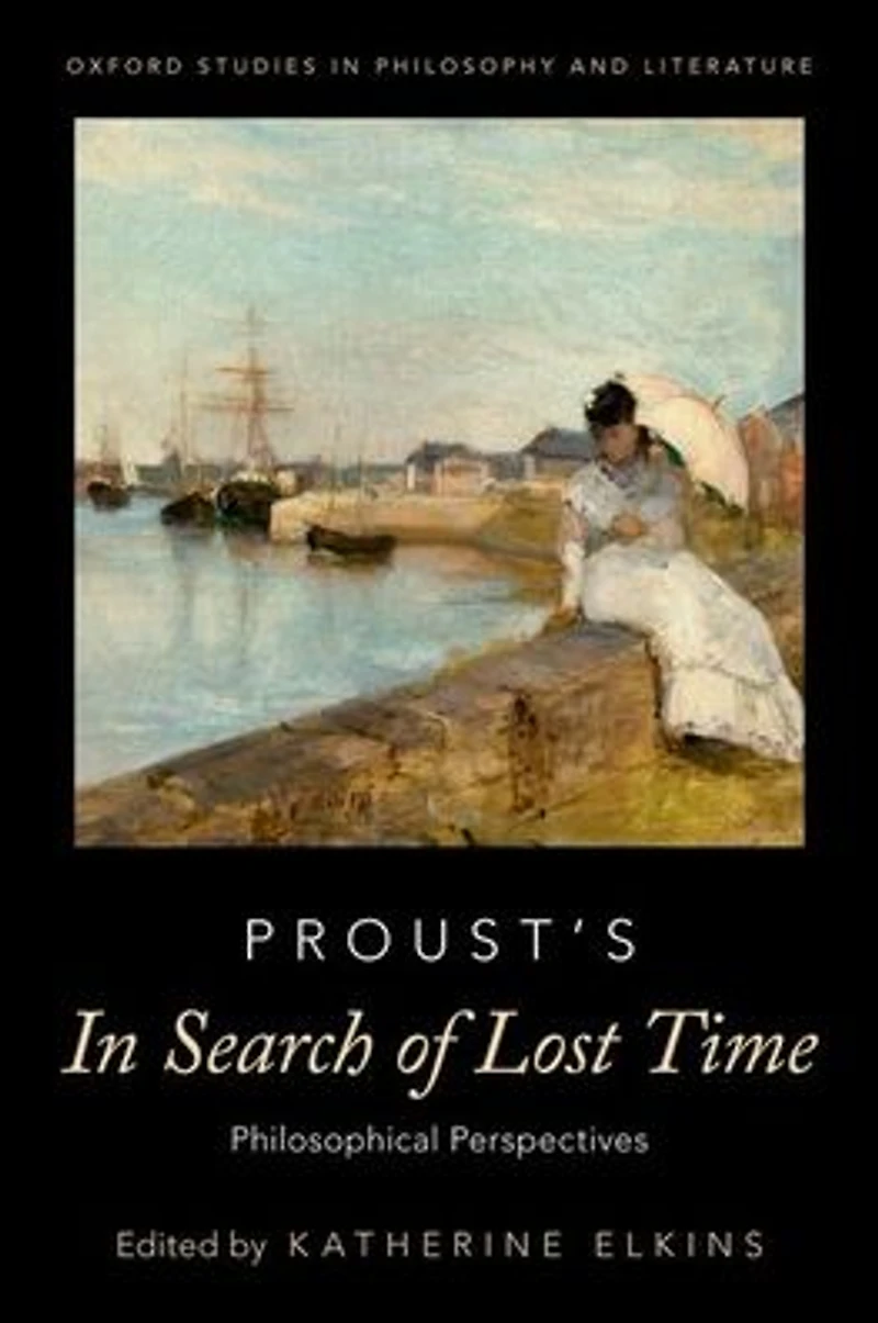 Proust's Search of Lost Time: Philosophical Perspectives