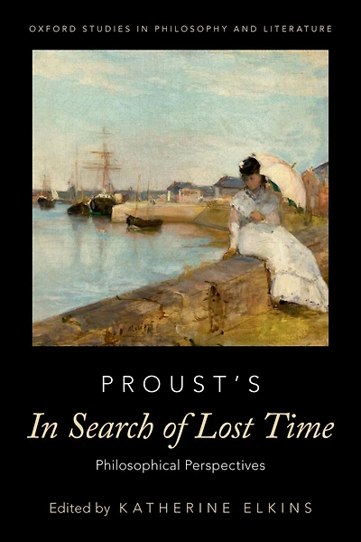 Proust's Search of Lost Time: Philosophical Perspectives