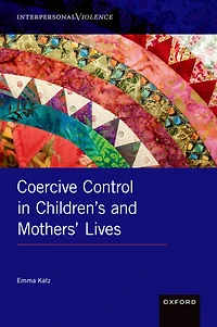 Coercive Control Children's and Mothers' Lives