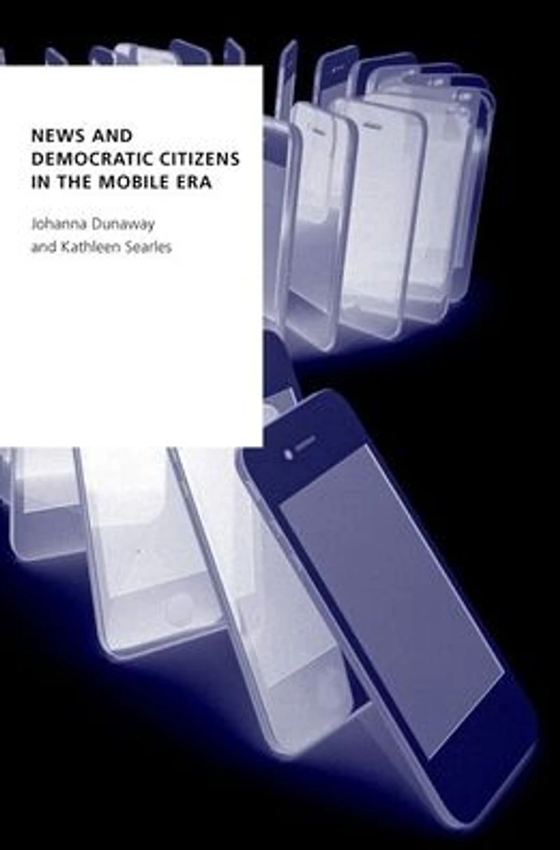 News and Democratic Citizens the Mobile Era